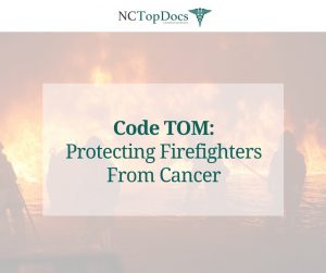 Code TOM: Protecting Firefighters From Cancer